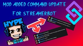 STREAMERBOT MOD ADDED COMMANDS UPDATE [upl. by Nae438]