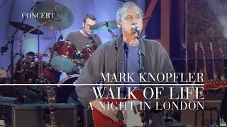 Mark Knopfler  Walk Of Life A Night In London  Official Live Video [upl. by Venita]