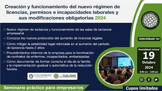 Creación y funcionamiento del nuevo régimen de licencias permisos e incapacidades laborales 19Oct [upl. by Lenzi]