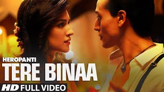 Heropanti Tere Binaa Full Song slowed reverb [upl. by Hahcim]