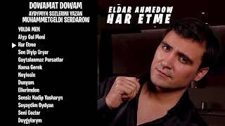 Eldar Ahmedow NEW ALBUM 2024 Dowamat Dowam [upl. by Anisamot]