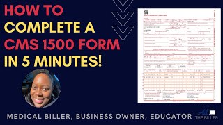 How to complete a CMS 1500 claim form in 5 minutes [upl. by Wernher713]