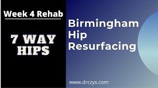 Birmingham Hip Resurfacing Week 4 Progress and Rehab Exercises [upl. by Holman]