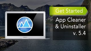 App Cleaner amp Uninstaller  How to Get Started [upl. by Ddene878]