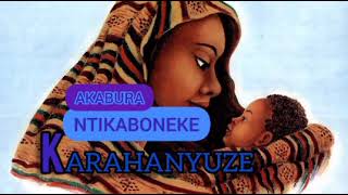 AKABURA NTIKABINEKE covered by Karahanguze [upl. by Apurk]