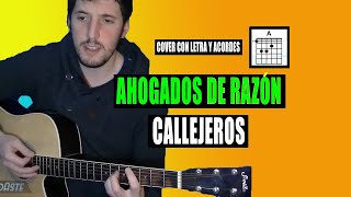 Ahogados de razón  Callejeros  Cover en guitarra acústica con acordes y letra [upl. by Akimyt499]