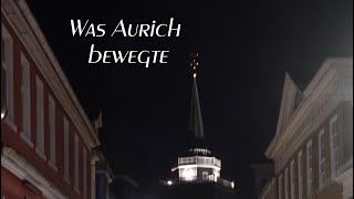 Was Aurich bewegte [upl. by Nevah]