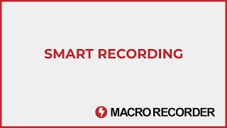 Macro Recorder  Smart Record [upl. by Quinn697]