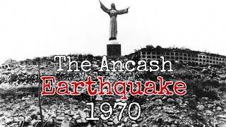 The Ancash Earthquake 31st May 1970 peru disaster avalanche deaths deadliest ancash [upl. by Duthie]