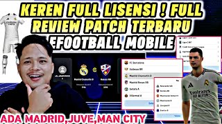 FULL LISENSI ✅FULL REVIEW PATCH TERBARU EFOOTBALL 2024 MOBILECARA INSTALADA MADRID CITY JUVENTUS [upl. by Anialam]