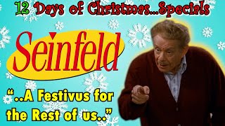 Seinfeld  The Strike Festivus  12 Days of Christmas Specials [upl. by Molini]