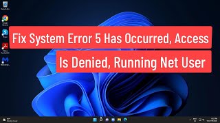 Fix System Error 5 Has Occurred Access Is Denied Running Net User Command [upl. by Brendin]