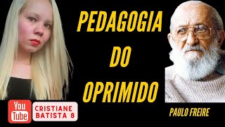 PEDAGOGIA DO OPRIMIDO  PAULO FREIRE  AUDIOBOOK  COMPLETO [upl. by Lorrac650]