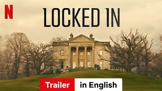 Locked In  Trailer in English  Netflix [upl. by Alfredo]