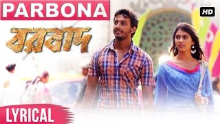 Parbona Lyrical Video  Borbaad  Bonny  Rittika  Arijit Singh  Prashmita  Raj  Arindom [upl. by Ecnerrot]