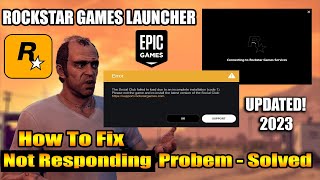 Rockstar Games Launcher Not Responding Problem  Social Club  Update Error Fix 2023 [upl. by Patsy]