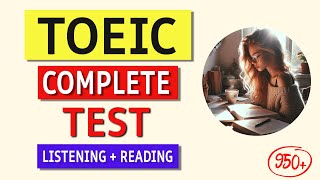 TOEIC Complete Listening amp Reading Practice Test 2024 With Answers amp Explanations [upl. by Gamal]