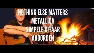 Nothing Else Matters van Metallica  simpele gitaar akkoorden mee spelen voor beginners [upl. by Gustaf506]