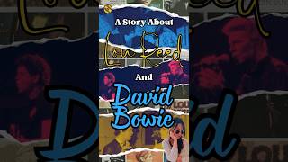 A Story About Lou Reed and David Bowie [upl. by Ennahs]