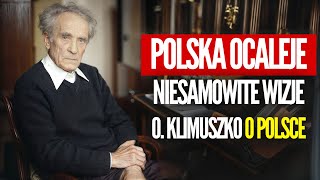 UWAGA PRZERAŻAJĄCA WIZJA O KLIMUSZKO Polska OCALEJE JAKO NIELICZNY KRAJ [upl. by Dickens]