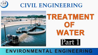 Treatment of Water  Environmental Engineering  Part 1  Tamil  Civil Engineering  2023 [upl. by Liagibba499]