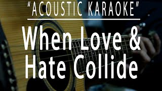 When love and hate collide  Def Leppard Acoustic karaoke [upl. by Cr]