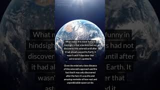 Asteroid that Passed the Earth unnoticed Mystery space history history funny space shorts [upl. by Viki755]