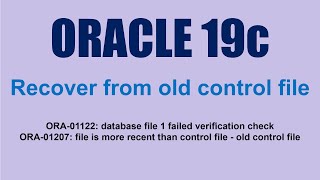 Oracle Database Recover from Old Control File Error ORA01207 [upl. by Derby]