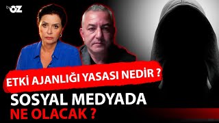 ETKİ AJANLIĞI YASASI NEDİR  SOSYAL MEDYADA NE OLACAK [upl. by Wenger]