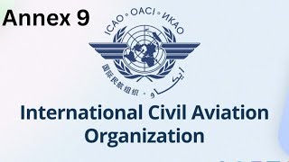 ICAO Annex 9  International Air Transport Facilitation  Understanding and Essentials ICAO Annex 9 [upl. by Wendel570]