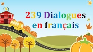 239 dialogues en francais amp french conversations [upl. by Aramoy]