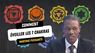 Comment ouvrir et harmoniser les 7 chakras — Mantras Puissants [upl. by Silvers]