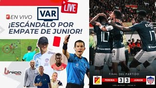 🚨POLÉMICA⚠️EN VIVO ¡ESCÁNDALO POR EMPATE DE JUNIOR [upl. by Yllim]