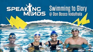 Speaking Minds Swimming to Glory  Interview with Don Bosco School Vaduthalas Swimming Champions [upl. by Inafit]