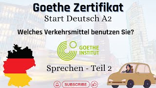 Welches Verkehrsmittel benutzen Sie  Goethe Zertifikat A2  Sprechen Teil 2  Video 8 [upl. by Mona]