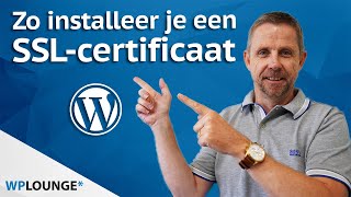 Een SSLcertificaat installeren voor je WordPress website Zo doe je dat [upl. by Ytissahc]