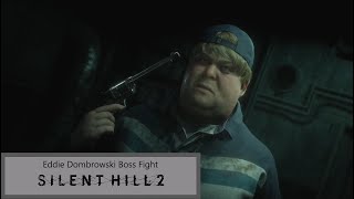 Eddie Dombrowski Boss Fight  Silent Hill 2 Remake [upl. by Porush369]