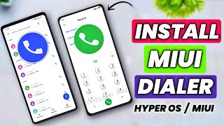 How To Install MiUi Dialer  Install MiUi Dialer in Any Xiaomi Phones  MiUi Dialer in HyperOS [upl. by Alikee]