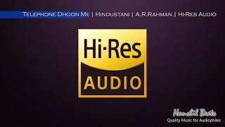 Telephone Dhoon Me  Hindustani  ARRahman  Hariharan Kavita Krishnamurthy  HiRes Audio [upl. by Illom693]