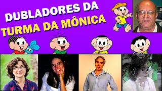 Tudo sobre os DUBLADORES da TURMA DA MÔNICA [upl. by Yadahs]