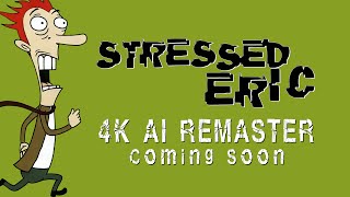 Coming Soon  Stressed Eric 1998 4K AI Remaster [upl. by Eelrac251]