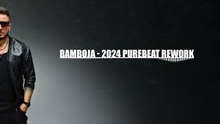 Bamboja x Crazibiza  Purebeat ReWork 2024 [upl. by Emie276]