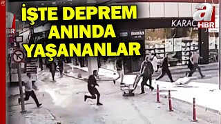 Deprem anında vatandaşlar sokağa koştu O anlar kamerada  A Haber [upl. by Willey]