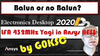 Balun or no Balun A Yagi demo in Ansys HFSS [upl. by Ahsenav]