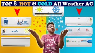 Top 8 HOT amp COLD All Weather AC For Winter  Best Hot amp Cold AC In India  Best AC in India 2024 [upl. by Wan329]