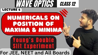 Lecture 6 Wave Optics  Numericals on Position of Maxima and minima  Fringe Width  YDSE [upl. by Lamb]