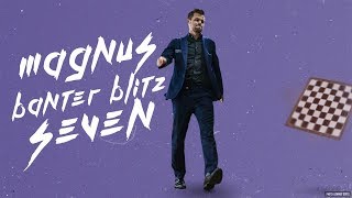 Banter Blitz with World Champion Magnus Carlsen 7 [upl. by Boland]