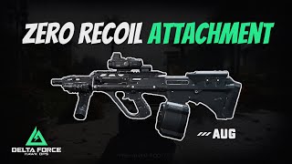 Best AUG Attachments For Zero Recoil Experience  Delta Force Hawk Ops [upl. by Velma60]