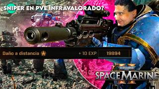 SNIPER la clase mas infravalorada del pve  Warhammer 40000 Space Marine 2 [upl. by Liane]