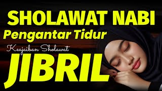 SHOLAWAT NABI PENARIK REZEKI PALING MUSTAJAB  Kesaktian Sholawat Jibril Berkah [upl. by Egief435]